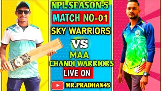 LIVE 🛑:NUAGAON PREMIER LEAGUE//MATCH NO-01//SKY WARRIORS vs MAA CHANDI WARRIORS