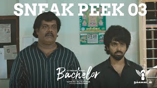 Bachelor - Sneak Peek 03 | G.V. Prakash Kumar | Divyabharathi | Arun | Nakkalites