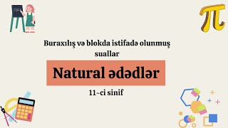 Natural ədədlər.Qəbullarda istifadə olunmuş suallar #buraxilisimtahani#riyaziyyat #11-ci sinif