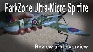 Parkzone Ultra-Micro Spitfire Mk IX BNF - Overview