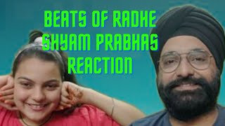 BEATS OF RADHE SHYAM  Prabhas Reaction #digitalsukhmindersingh