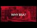 Why BSA?