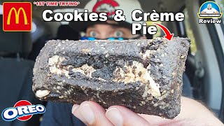 McDonald's® Oreo® Cookies \u0026 Crème Pie Review! 🍪🍫🥧| Better Than Apple? | theendorsement