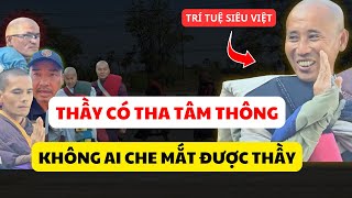 Không Ai Che Mắt Được Thầy Minh Tuệ - Trí Huệ Của Thầy Có Thể Nhìn Thấu Mọi Người Mọi Việc