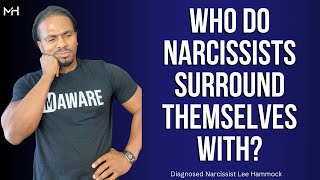 What types of people do narcissists like to be around? | The Narcissists' Code Ep 732