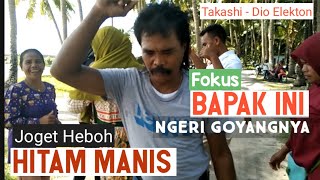 Hitam Manis | Takahasi • Lagu Pantun Melayu Terbaru + Lagu Joget Wakatobi | Viral Joget Heboh