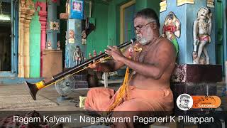 Ragam Kalyani - Nagaswaram Paganeri K Pillappan