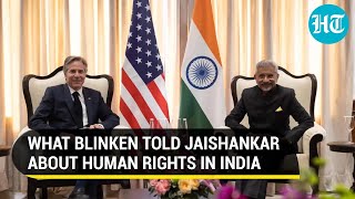 U.S. wants India to uphold Human Rights | What Blinken told Jaishankar on G20 sidelines