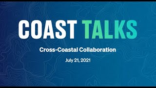 COAST Talks: Cross-Coastal Collaboration in the Blue Economy