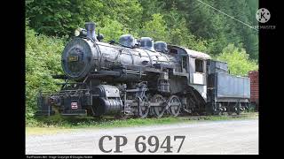 Preserved Steam \u0026 Vintage Diesel Locomotives |EP 6| Canadian Pacific Steam Locomotives