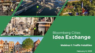 Webinar 1: Traffic Fatalities | Bloomberg Cities Ideas Exchange