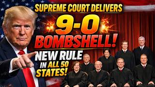 Every American Impacted: Supreme Court Delivers 9-0 Bombshell — New Rule in All 50 States!