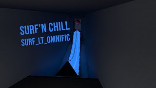 SURF'N CHILL - surf_lt_omnific | ESL_CSGO