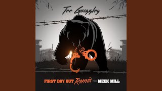 First Day Out (feat. Meek Mill) (Remix)