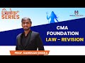 CMA FOUNDATION || LAW - REVISION || ICA || TRILOK SERIES || PROF. DARSHAN DHOKA || FASTRACK