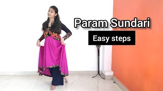 Param sundari Dance tutorial | Tutorial on Param Sundari | Easy Dance Steps for Param Sundari song