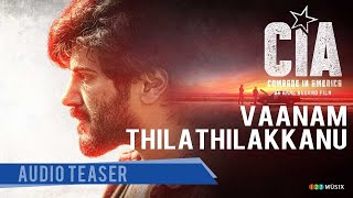Vaanam Thilathilakkanu Audio Teaser | Comrade In America ( CIA ) | Gopi Sundar | Dulquer Salmaan