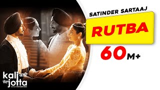 Rutba  Satinder Sartaaj  Kali Jotta  Neeru Bajwa Wamiqa Gabbi  Latest Punjabi Songs 2023