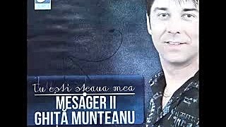 Mesager II Ghita Munteanu - Te-am iertat - CD - Tu esti steaua mea