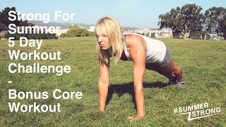 Strong for Summer 5 Day Workout Challenge Bonus Core Workout