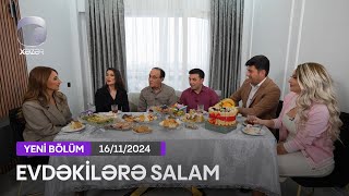 Evdəkilərə Salam - Rəvan Qarayev  16.11.2024