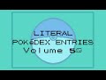 If Pokedex Entries Were Literal (Compilation #9)