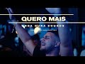 QUERO MAIS (Ao vivo) | Onda Dura Sounds