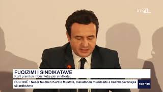 Kurti premton mbështetje për sindikatat  21.11.2019