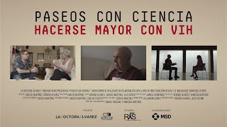 Paseos Con Ciencia Hacerse Mayor con VIH