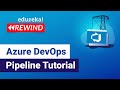 Azure DevOps Pipeline Tutorial | Build a Pipeline on Azure | Edureka | Azure Rewind - 2