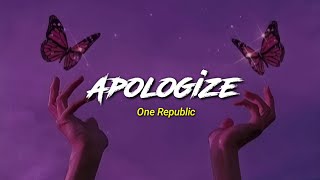 Apologize - One Republic || Lirik dan Terjemahan Indonesia || Lagu Viral di Tiktok