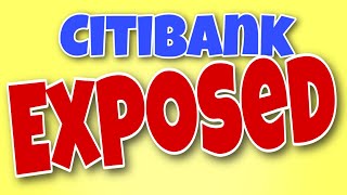 Citibank Exposed
