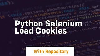 python selenium load cookies