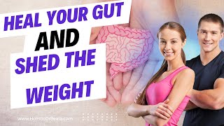 Heal Your Gut, Shed the Weight: Masterclass on Gut Health for Weight Loss