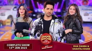Shahtaj Khan And Dua Zehra  In Game Show Aisay Chalay Ga | Danish Taimoor Show | 13th Jan 2023