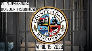 4.15.26 Initial Appearances Dane County