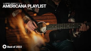 Best of 2022 | Americana Playlist | OurVinyl Sessions