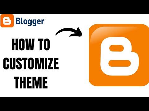 How To Customize Blogger Theme Ll Customize Blogger Template - YouTube