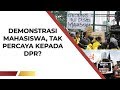 Demo Mahasiswa Nyatakan Mosi Tak Percaya Kepada DPR