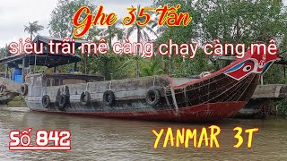 Ghe 35tấn siêu trãi mê máy yanmar 3T giá 120tr ( số 842) ae cần đt 0778.020491 #luyentran83