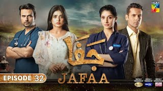 Jafaa - Ep last 32 - 24th Dec 2024 - Sponsored By Salai, Masterpaints \u0026 Ujooba Beauty Cream - HUM TV