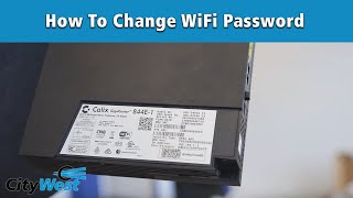 Changing your CityWest WiFi Password