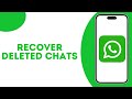 How To Recover Deleted Messages on WhatsApp ?