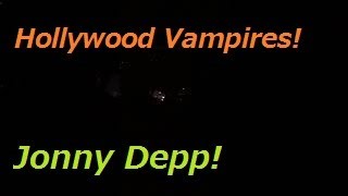 Hollywood vampires Jonny Depp  ジョニーデップ！！