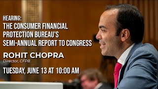 The Consumer Financial Protection Bureau’s Semi-Annual Report to Congress