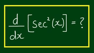 What is the derivative of sec^2(x)? - d/dx[sec^2(x)]