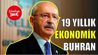 19 YILLIK EKONOMİK BUHRAN'IN SEBEBİ KİM ?