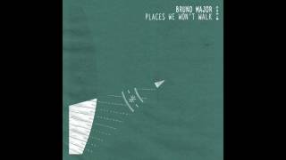 Bruno Major - Places We Won't Walk (Official Audio)