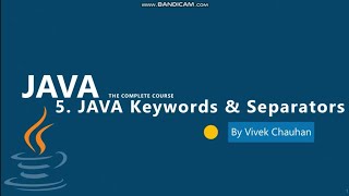 JAVA Complete Course|| Part 5: JAVA keywords and separators.
