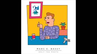 Marc E. Bassy - \